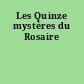 Les Quinze mystères du Rosaire