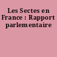 Les Sectes en France : Rapport parlementaire