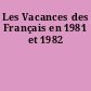 Les Vacances des Français en 1981 et 1982