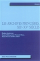 Les archives princières : XII-XVe siècles