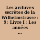 Les archives secrètes de la Wilhelmstrasse : 9 : Livre I : Les années de guerre (18 mars - 10 mai 1940)