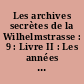 Les archives secrètes de la Wilhelmstrasse : 9 : Livre II : Les années de guerres (11 mai - 22 juin 1940)9