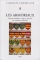 Les armoriaux médiévaux : colloque international "Les armoriaux médiévaux" (Paris, 21-23 mars 1994)