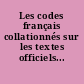 Les codes français collationnés sur les textes officiels...