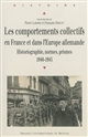 Les comportements collectifs en France et dans l'Europe allemande : historiographie, normes, prismes (1940-1945)