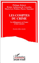 Les comptes du crime : les délinquances en France et leurs mesures