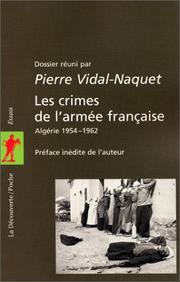 Les crimes de l'armée française : Algérie 1954-1962