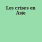 Les crises en Asie
