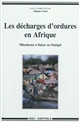 Les décharges d'ordures en Afrique : Mbeubeuss à Dakar au Sénégal