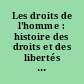 Les droits de l'homme : histoire des droits et des libertés en France : [exposition] Paris, Hôtel de Rohan, novembre 1968-janvier 1969
