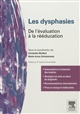 Les dysphasies : de l'évaluation à la rééducation