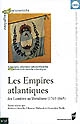 Les empires atlantiques : des Lumières au libéralisme, 1763-1865