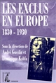 Les exclus en Europe : 1830-1930 : [actes du colloque, Paris VIII, 22-24 janvier 1998]