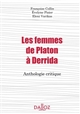 Les femmes de Platon à Derrida : anthologie critique