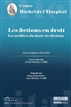 Les fictions en droit : actes du colloque intitulé "Les artifices du droit : les fictions" et organisé par Marie Bassano et Anne-Blandine Caire le 20 mai 2014 à Clermont-Ferrand