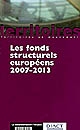 Les fonds structurels européens : 2007-2013