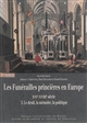 Les funérailles princières en Europe, XVIe-XVIIIe siècle : 3 : Le deuil, la mémoire, la politique