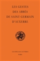Les gestes des abbés de Saint-Germain d'Auxerre
