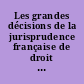 Les grandes décisions de la jurisprudence française de droit international public