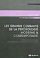Les grands courants de la psychologie moderne & contemporaine : histoire documentaire des systèmes et écoles de psychologie