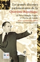 Les grands discours parlementaires de la IVe République : de Pierre Mendès France à Charles de Gaulle, 1945-1958
