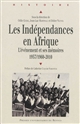 Les indépendances en Afrique : l'évènement et ses mémoires, 1957-1960 - 2010