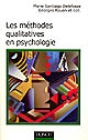 Les méthodes qualitatives en psychologie