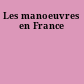 Les manoeuvres en France
