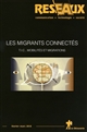Les migrants connectés : T.I.C., mobilités et migrations