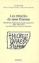 Les miracles de saint Etienne : recherches sur le recueil pseudo-augustinien, BHL 7860-7861 : avec édition critique, traduction et commentaire