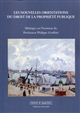 Les nouvelles orientations du droit de la propriété publique : mélanges en l'honneur du Professeur Philippe Godfrin