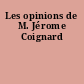 Les opinions de M. Jérome Coignard