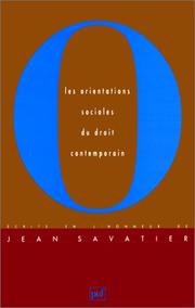 Les orientations sociales du droit contemporain : écrits en l'honneur du Professeur Jean Savatier