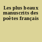 Les plus beaux manuscrits des poètes français