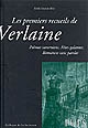 Les premiers recueils de Verlaine : "Poèmes saturniens", "Fêtes galantes", "Romances sans paroles" : [actes du colloque de la Sorbonne, 15 décembre 2007]