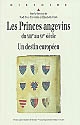 Les princes angevins du XIIIe au XVe siècle : un destin européen : actes des journées d'étude des 15 et 16 juin 2001