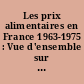 Les prix alimentaires en France 1963-1975 : Vue d'ensemble sur la période et essai d'explication