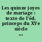 Les quinze joyes de mariage : texte de l'éd. princeps du XVe siècle : 1ère réimpr.