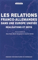 Les relations franco-allemandes dans une Europe unifiée : réalisations et défis