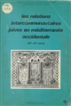 Les relations intercommunautaires juives en méditerranée occidentale : XIII