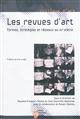 Les revues d'art : formes, stratégies et réseaux au XXe siècle : [colloque, Université d'Aix-en-Provence, 2008]