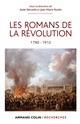 Les romans de la Révolution : 1790 - 1912