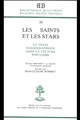 Les saints et les stars : le texte hagiographique dans la culture populaire : études présentées à la Société d'ethnologie française... [Paris, 14 décembre] 1979