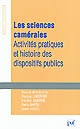 Les sciences camérales : activités pratiques et histoire des dispositifs publics
