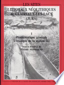 Les sites littoraux néolithiques de Clairvaux-les-Lacs (Jura) : 1 : Problématique générale : l'exemple de la station III