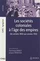 Les sociétés coloniales à l'âge des empires : des années 1850 aux années 1950