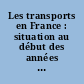 Les transports en France : situation au début des années 80 et politique nouvelle