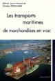 Les transports maritimes de marchandises en vrac
