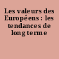 Les valeurs des Européens : les tendances de long terme