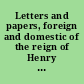 Letters and papers, foreign and domestic of the reign of Henry VIII : preserved in the public record office, the british museum, and elsewhere : vol. 1